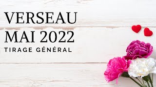 VERSEAU MAI 2022 [upl. by Amelus445]