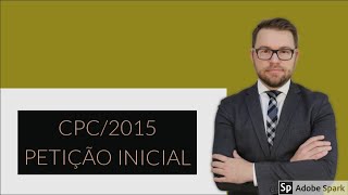 CPC2015  PETIÇÃO INICIAL AULA ATUALIZADA [upl. by Rojam707]