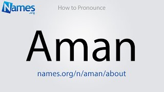 How to Pronounce Aman [upl. by Sol]