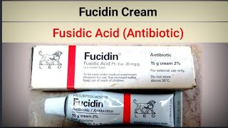 Fucidin Cream  Fusidic Acid  Antibiotic Cream For The Skin Infections [upl. by Hauhsoj]