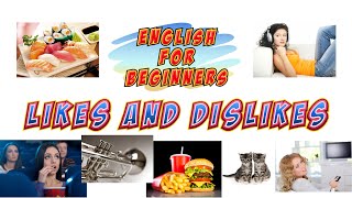 Likes and Dislikes English for Beginners Lesson 3 [upl. by Eissel]