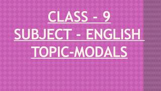 MODALS  ENGLISH GRAMMAR CLASS 9 [upl. by Donnie]