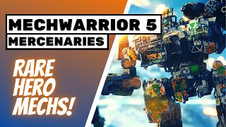 3 Rare HERO Mechs  MECHWARRIOR 5 MERCENARIES Heroes of the Inner Sphere [upl. by Yoral]