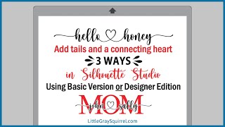 How to Add Swashes Hearts to Hello Honey Font using glyphs with any version of Silhouette Studio [upl. by Beaver]