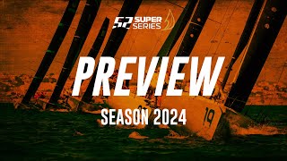 52 SUPER SERIES Season 2024  Preview [upl. by Kurzawa]