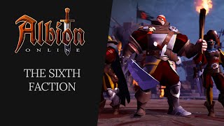 Albion Online  The Sixth Faction [upl. by Trbor]