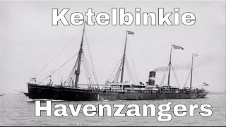 Ketelbinkie  Havenzangers [upl. by Steffin]