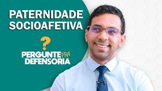 Paternidade socioafetiva O que é Como fazer o reconhecimento [upl. by Nodnil492]