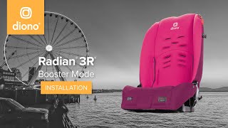 Diono® Radian® 3R®  AllinOne Convertible Car Seat  Booster Mode Installation  2018Present [upl. by Ecirtram]