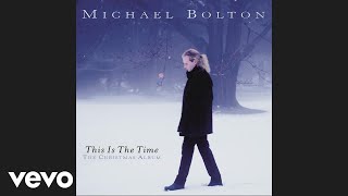 Michael Bolton  Santa Claus Is Coming to Town Audio [upl. by Meldoh]