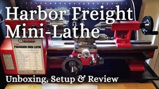 Harbor Freight Mini Lathe Unboxing Setup amp Review [upl. by Ditter]