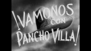 Película VAMONOS CON PANCHO VILLA¡  FINAL ALTERNATIVO 1936 [upl. by Naillil]