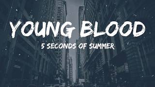 5SOS  Young Blood Lyrics Video [upl. by Sheryl]