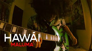 HAWÁI  MALUMA  PostPunk Cover por Saúl De los Santos [upl. by Omissam]