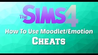 The Sims 4— How to Use the MoodletEmotions Cheat 2023 [upl. by Hanni815]