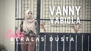 VANNY VABIOLA  CINTA BERALAS DUSTA  OFFICIAL MUSIC VIDEO [upl. by Ressan621]