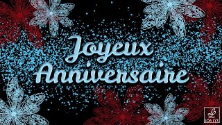 137  Joyeux Anniversaire  CARTE VIRTUELLE  je te souhaite le meilleur [upl. by Hermon]