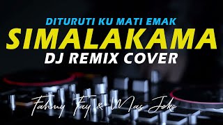 DJ Simalakama Remix DITURUTI KU MATI EMAK TIKTOK Viral [upl. by Melicent]