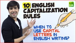 10 Rules Of Capitalisation  When To Use Capital Letters In English Writing  English Grammar Lesson [upl. by Yannodrahc]