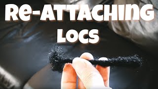 REATTACHING LOCS USING CROCHET NEEDLE LOC TUTORIAL [upl. by Mellins]