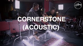 Cornerstone  Acoustic Version  Hillsong Worship [upl. by Yecnay]