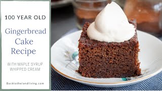 Gingerbread Cake  100 year old recipe [upl. by Eirek]