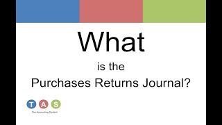 What is the Purchases Returns Journal [upl. by Reltuc]