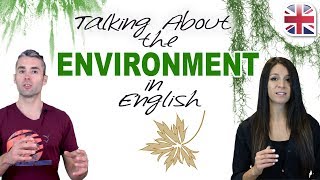 How to Talk About the Environment in English  Spoken English Lesson [upl. by Enovaj425]